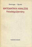 Denkinger Géza - Gyurkó Lajos : Matematikai analízis
