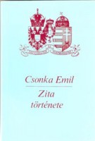 Csonka Emil : Zita története
