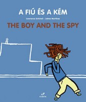 Schimel, Lawrence : A fiú és a kém - The Boy and The Spy