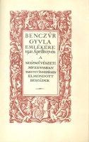 Benczúr Gyula emlékére - 1921 április 17-én : a Szépművészeti Muzeumban tartottünnepélyen elmondott beszédek