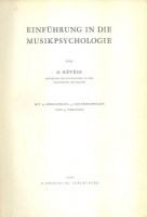 Révész, G.[éza] : Einfuhrung in Die Musikpsychologie
