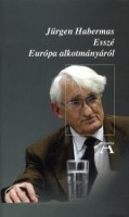 Habermas, Jürgen : Esszé Európa alkotmányáról