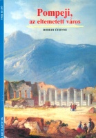 Étienne, Robert : Pompeji, az eltemetett város