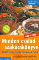 Dickhaut, Sebastian - Salzer, Sabine : Minden család szakácskönyve