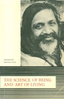 Maharishi Mahesh Yogi : The Science of Being and Art of Living
