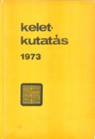 Kara György és Terjék József (szerk.) : Keletkutatás 1973 - Tanulmányok az orientalisztika köréből