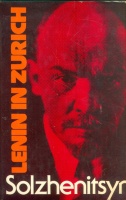 Solzhenitsyn, Alexander : Lenin in Zurich