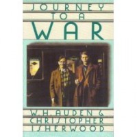 Auden, W. H. - Isherwood, Christopher : Journey to a War