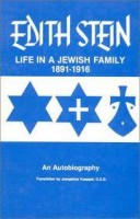 Stein, Edith : Life in a Jewish Family, 1891-1916 - An Autobiography