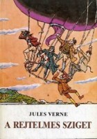 Verne, Jules : A rejtelmes sziget 1.-2.