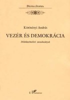 Körösényi András : Vezér és demokrácia