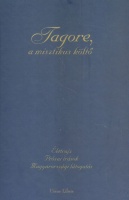 Ubornyák Katalin (szerk.) : Tagore, a misztikus költő