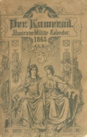 Der Kamerad. Illustrirter österreichischer Militär-Kalender für 1865.