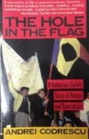 Codrescu, Andrei : The Hole in the Flag 