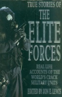 Lewis, John E. : True Stories of the Elite Forces