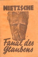 Nietzsche, Friedrich : Fanal des Glaubens
