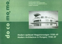 Horváth Edina (szerk.) : Modern építészet Magyarországon 1930-49. Modern Architecture in Hungary 1930-49.
