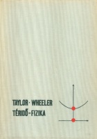Taylor, Edwin F. - Wheeler, John Archibald : Téridő-fizika