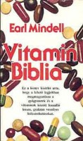 Mindell, Earl : Vitamin Biblia