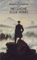 Nietzsche, Friedrich : Ecce Homo