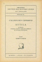 Experiens, Callimachus : Attila