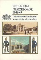 Czaga Viktória - Jancsó Éva (szerk.) : Pest-budai nemzetőrök 1848-49