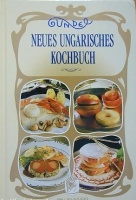 Kalla Kálmán : Gundel Neues Ungarisches Kochbuch