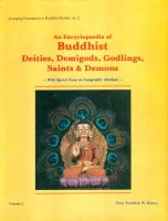 Bunce, Fredrick W. : An Encyclopaedia of Buddhist Deities, Demigods, Godlings, Saints and Demons I-II.