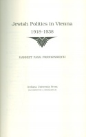 Freidenreich, Harriet Pass : Jewish Politics in Vienna, 1918-1938