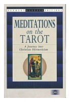Anonymous : Meditations on the Tarot - A Journey into Christian Hermeticism