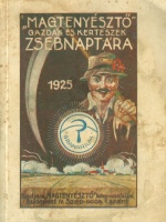 Legány Ödön (Főszerk.) : Magtenyésztő gazdák és kertészek zsebnaptára 1925.