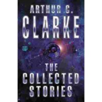 Clarke, Arthur C. : The Collected Stories