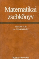 Bronstejn, J. N. - K. A. Szemengyajev : Matematikai zsebkönyv. Mérnökök és mérnökhallgatók számára.
