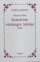 Fényes Elek : Komárom vármegye leírása (1848) 