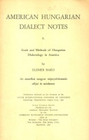 Bako Elemer : American Hungarian Dialect Notes I.  