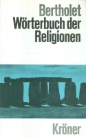 Bertholet, Alfred und Kurt Goldammer : Wörterbuch der Religionen