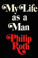 Roth, Philip : My Life as a Man