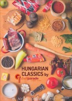 Kócsa László : Hungarian Classics by Chefparade Cooking School