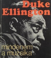 Ellington, Duke : Mindenem a muzsika