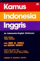 M. Echols, Oleh - Shadily, Hassan Dan : Kamus Indonesia-Inggris - An Indonesian-English Dictionary