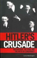 Waddington, Lorna  : Hitler's Crusade