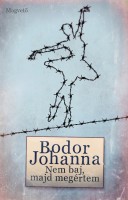 Bodor Johanna : Nem baj, majd megértem