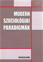 Némedi Dénes (szerk.) : Modern szociológiai paradigmák