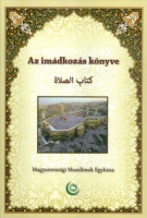 Shubail Mohamed Eisa (Összeáll.) : Az imádkozás könyve