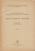 Angyal Endre - Iglói Endre - Niederhauser Emil - Ondrus Simon - Sulán Béla : Szláv népek és nyelvek