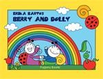 Bartos Erika : Berry and Dolly