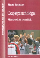 Baumann, Sigurd : Csapatpszichológia - Módszerek és technikák