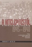 Vadkerty Katalin : A kitelepítéstől a reszlovakizációig 1945- 1948