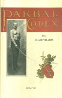 Clair Vilmos    : Párbaj-codex