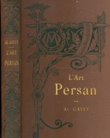 Gayet, Albert : L' art persan